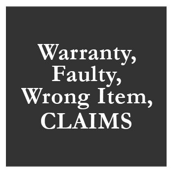 Warranty/Faulty/Wrong Item Claims